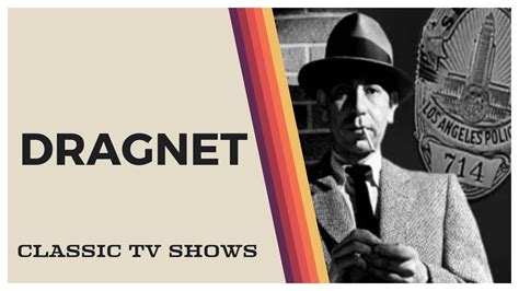  Dragnet: Một tác phẩm kinh điển về tội phạm và những cuộc điều tra đầy kịch tính!