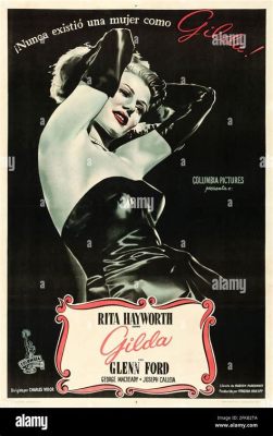 Gilda! A Classic Noir Filled With Seduction and Deception